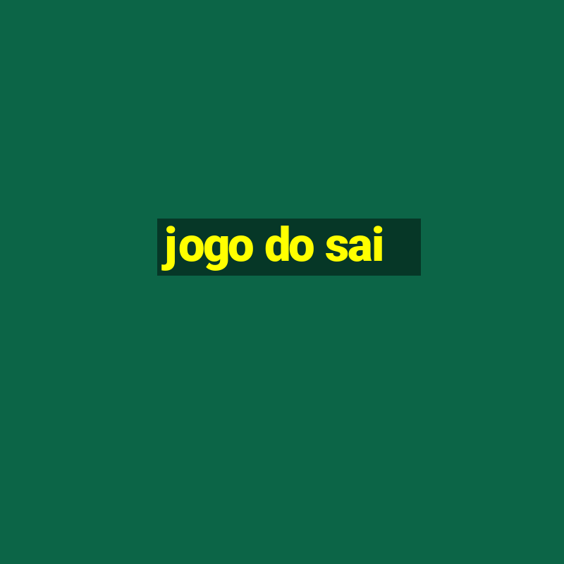 jogo do sai