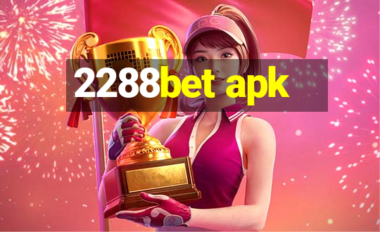 2288bet apk