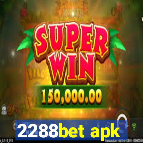 2288bet apk