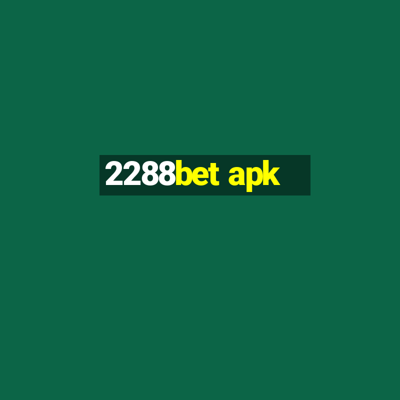 2288bet apk