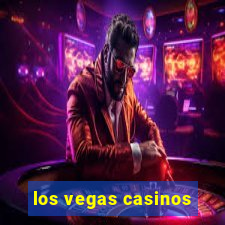 los vegas casinos