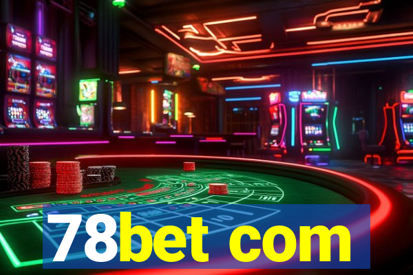 78bet com