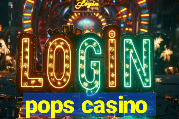 pops casino