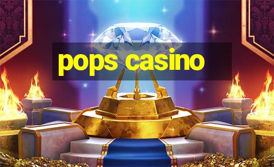 pops casino