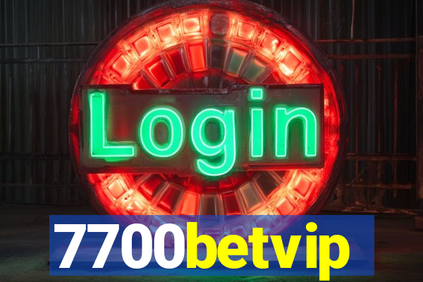 7700betvip