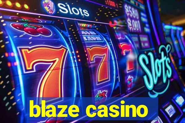 blaze casino