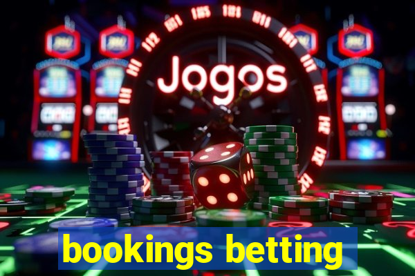 bookings betting