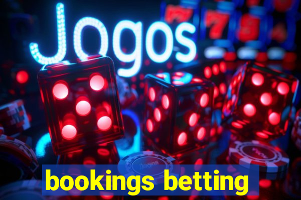 bookings betting