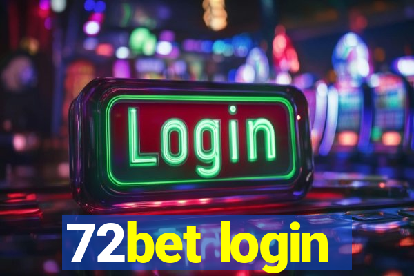 72bet login