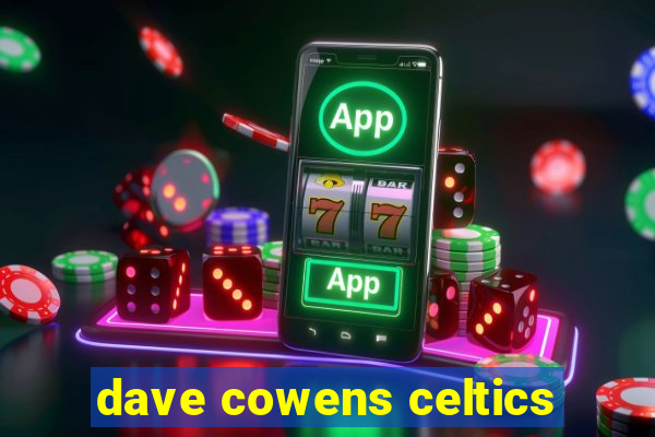 dave cowens celtics