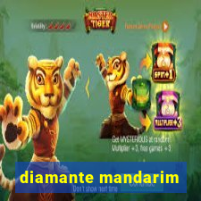 diamante mandarim