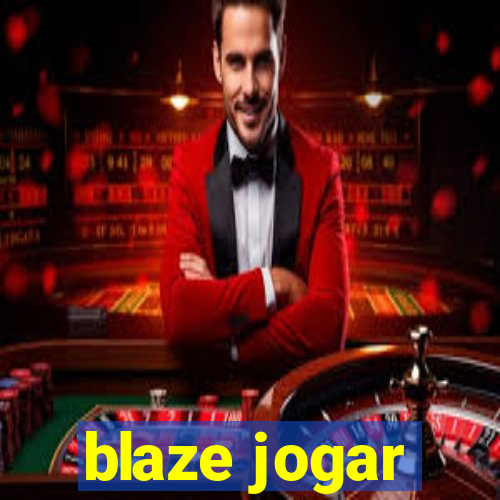 blaze jogar