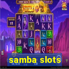 samba slots