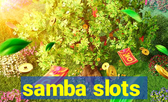 samba slots