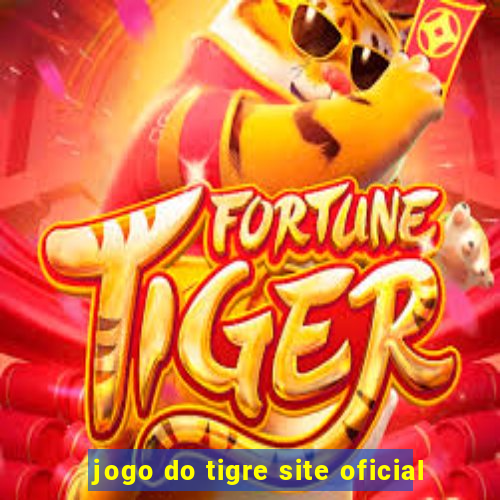 jogo do tigre site oficial