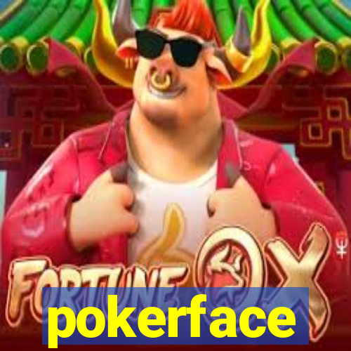 pokerface