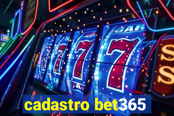 cadastro bet365