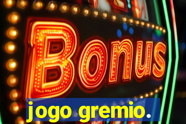 jogo gremio.