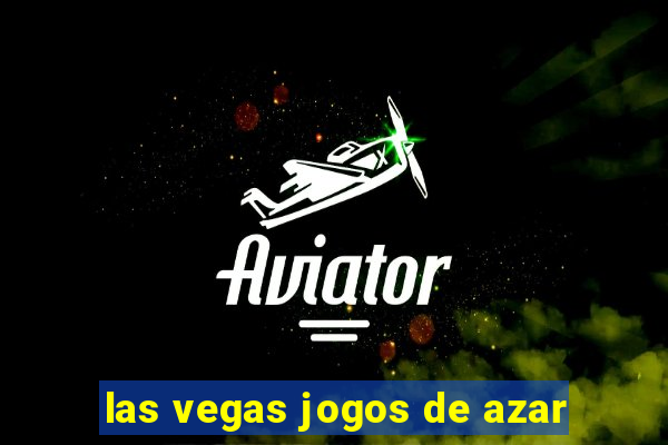 las vegas jogos de azar