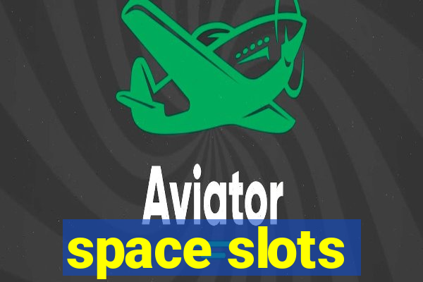 space slots