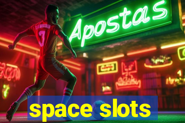 space slots