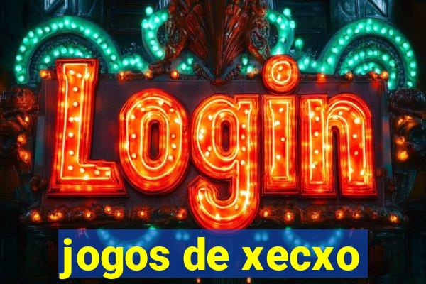 jogos de xecxo