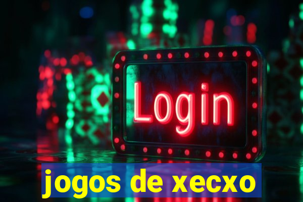 jogos de xecxo