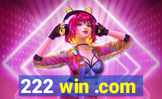 222 win .com