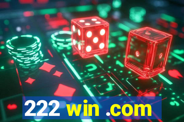 222 win .com