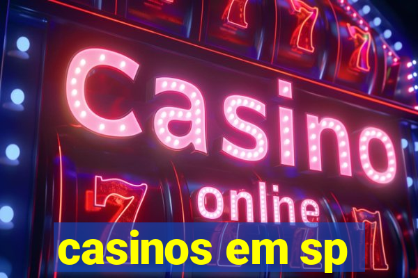 casinos em sp