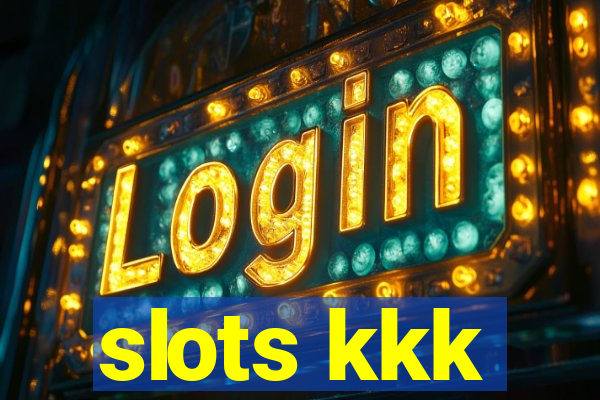 slots kkk