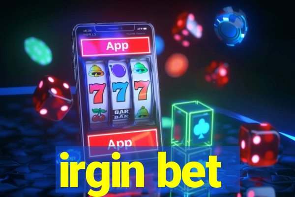 irgin bet