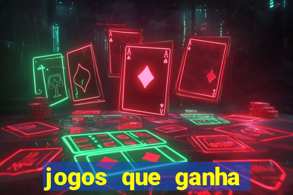 jogos que ganha dinheiro gratuito