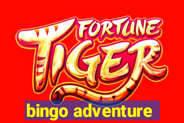 bingo adventure