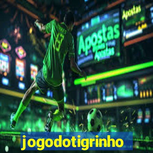 jogodotigrinho