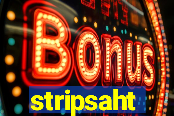 stripsaht