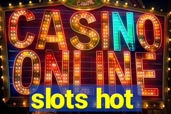 slots hot