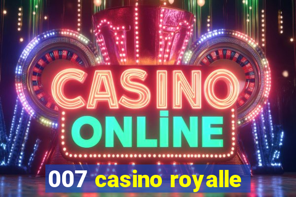 007 casino royalle