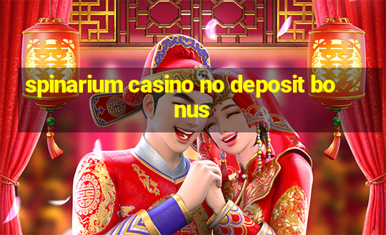 spinarium casino no deposit bonus