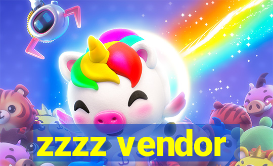 zzzz vendor