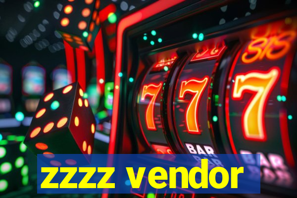 zzzz vendor