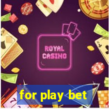 for play bet