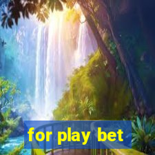 for play bet