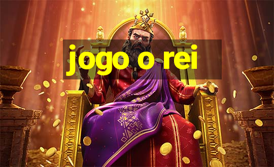 jogo o rei