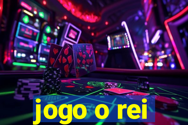 jogo o rei