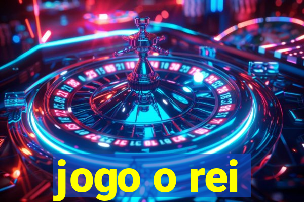 jogo o rei