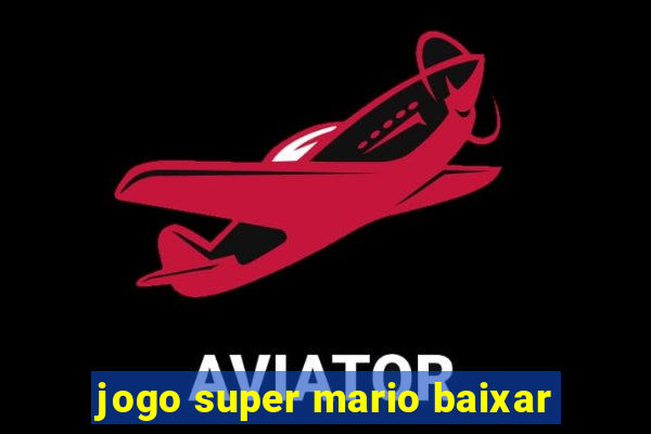 jogo super mario baixar