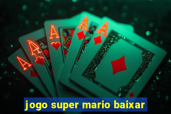 jogo super mario baixar