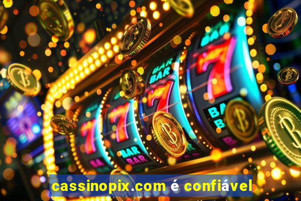 cassinopix.com é confiável