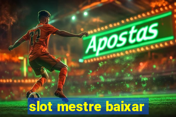 slot mestre baixar